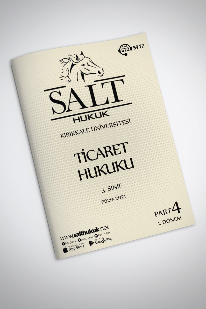 Ticaret Hukuku 1. Dönem Part-4 (2020-2021)-KKÜ-Konu Anlatım Kitapçığı