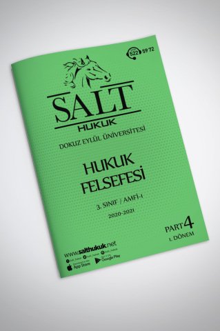 Hukuk Felsefesi Amfi 1 1. Dönem Part-4 (2020-2021)-DEÜ-Konu Anlatım Kitapçığı