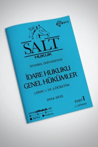 İdare Hukuku Tek-Çift-2.Öğretim-2. Dönem Part-1 (2024-2025)-İÜHF-Konu Anlatım Kitapçığı