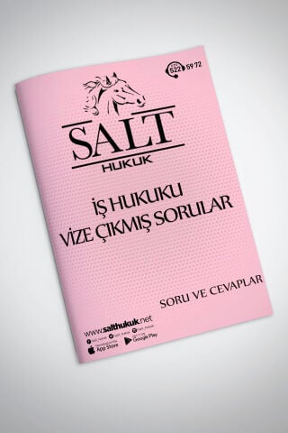 İŞ VE SOSYAL GÜVENLİK HUKUKU VİZE ÇIKMIŞ SORULAR