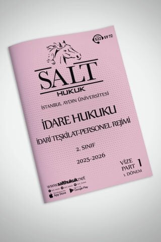 İdare Hukuku 1. Dönem Vize Part-1 (2025-2026)-İAÜ-Konu Anlatım Kitapçığı