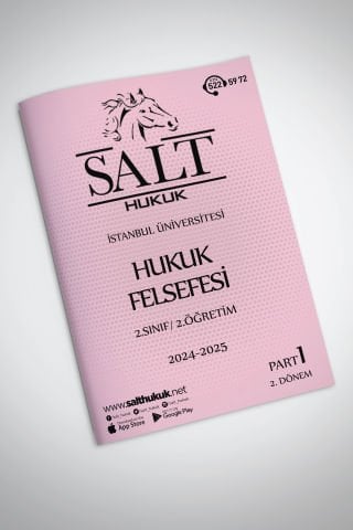 Hukuk Felsefesi 2.Öğretim 2. Dönem Part-1 (2024-2025)-İÜHF-Konu Anlatım Kitapçığı