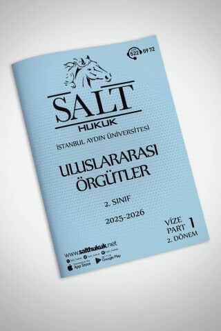 Uluslararası Örgütler Hukuku 2. Dönem Vize Part-1 (2025-2026)-İAÜ-Konu Anlatım Kitapçığı