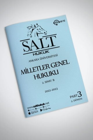 Milletler Genel Hukuku Amfi B 2. Dönem Part-3 (2022-2023)-AÜHF-Konu Anlatım Kitapçığı