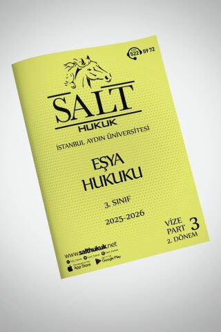 Eşya Hukuku 2. Dönem Vize Part-3 (2025-2026)-İAÜ-Konu Anlatım Kitapçığı
