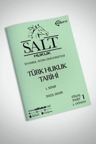 Türk Hukuk Tarihi 2. Dönem Final Part-1 (2025-2026)-İAÜ-Konu Anlatım Kitapçığı