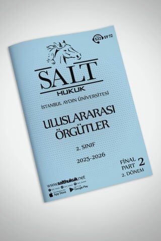 Uluslararası Örgütler Hukuku 2. Dönem Final Part-2 (2025-2026)-İAÜ-Konu Anlatım Kitapçığı