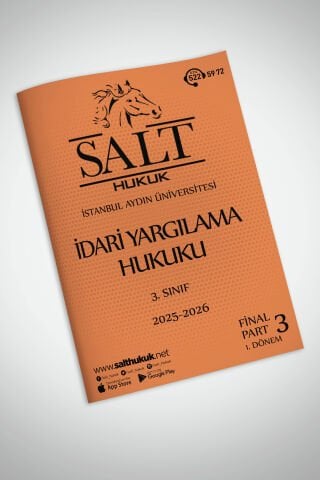 İdari Yargılama Hukuku 1. Dönem Final Part-3 (2025-2026)-İAÜ-Konu Anlatım Kitapçığı