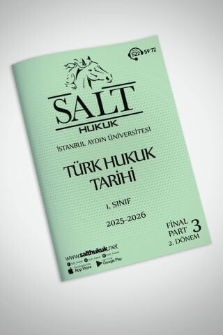 Türk Hukuk Tarihi 2. Dönem Final Part-3 (2025-2026)-İAÜ-Konu Anlatım Kitapçığı