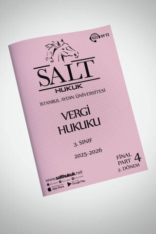 Vergi Hukuku Hukuku 2. Dönem Final Part-4 (2025-2026)-İAÜ-Konu Anlatım Kitapçığı