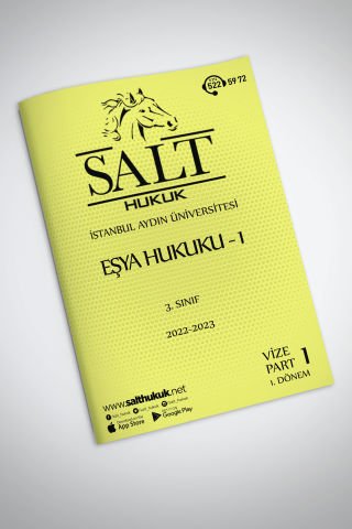 Eşya Hukuku 1. Dönem Vize Part-1 (2022-2023)-İAÜ-Konu Anlatım Kitapçığı