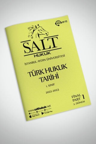 Türk Hukuk Tarihi 2. Dönem Final Part-1 (2022-2023)-İAÜ-Konu Anlatım Kitapçığı