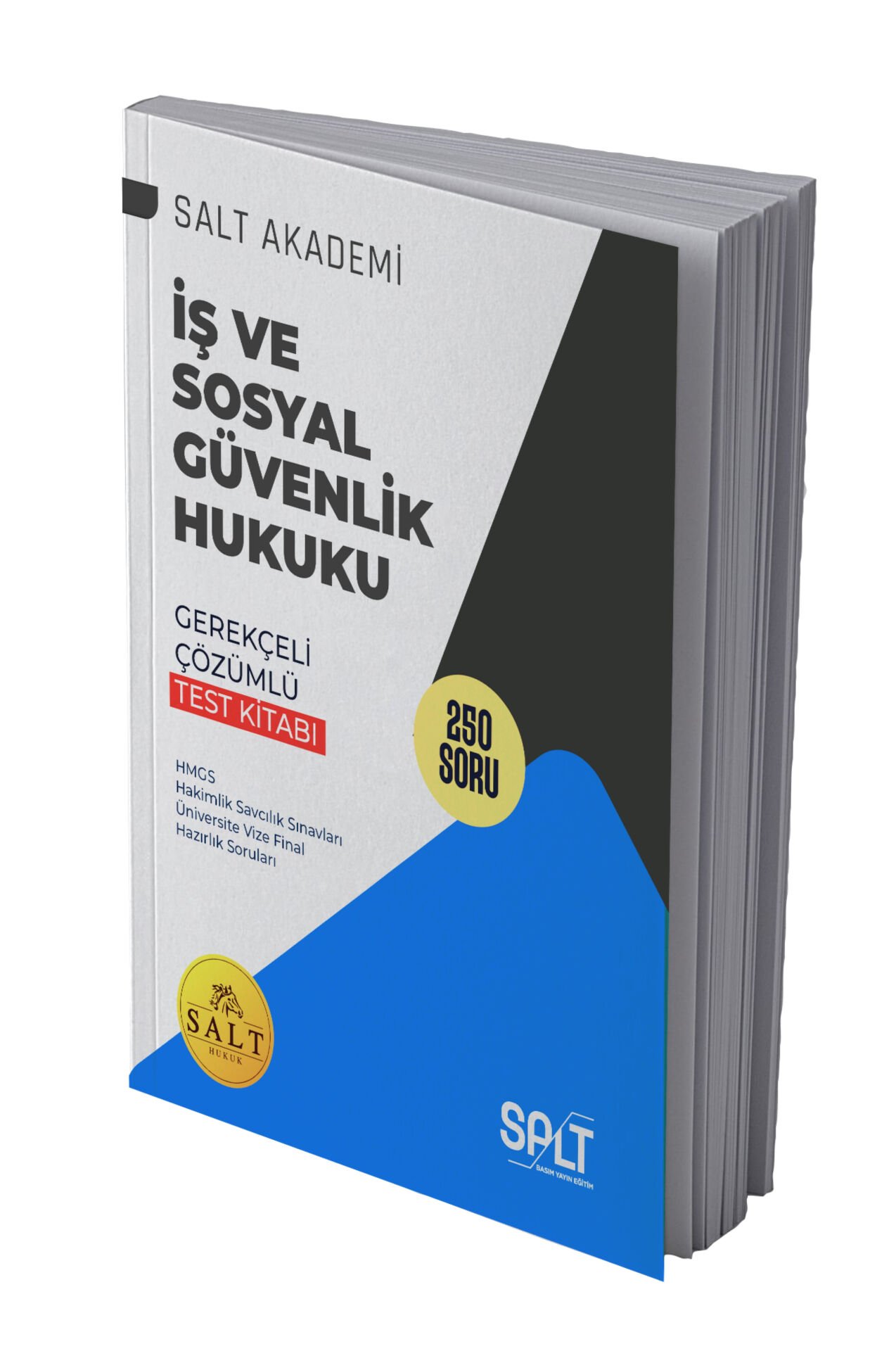 İş ve Sosyal Güvenlik Hukuku Gerekçeli Çözümlü Hmgs/Adli Yargı Test Kitabı