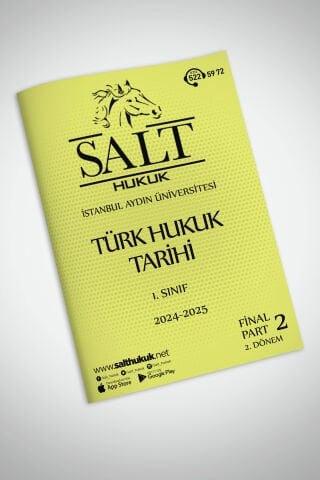 Türk Hukuk Tarihi 2. Dönem Final Part-2 (2024-2025)-İAÜ-Konu Anlatım Kitapçığı