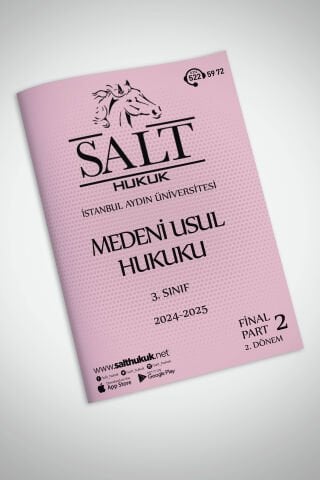 Medeni Usul Hukuku 2. Dönem Final Part-2 (2024-2025)-İAÜ-Konu Anlatım Kitapçığı