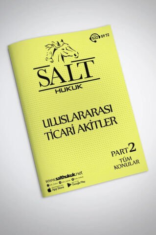 ULUSLARARASI TİCARİ AKİTLER HUKUKU  TÜM KONULAR PART-2