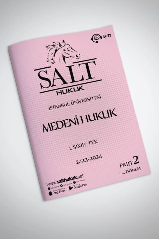 Medeni Hukuk Tek 2. Dönem Part-2 (2023-2024)-İÜHF-Konu Anlatım Kitapçığı