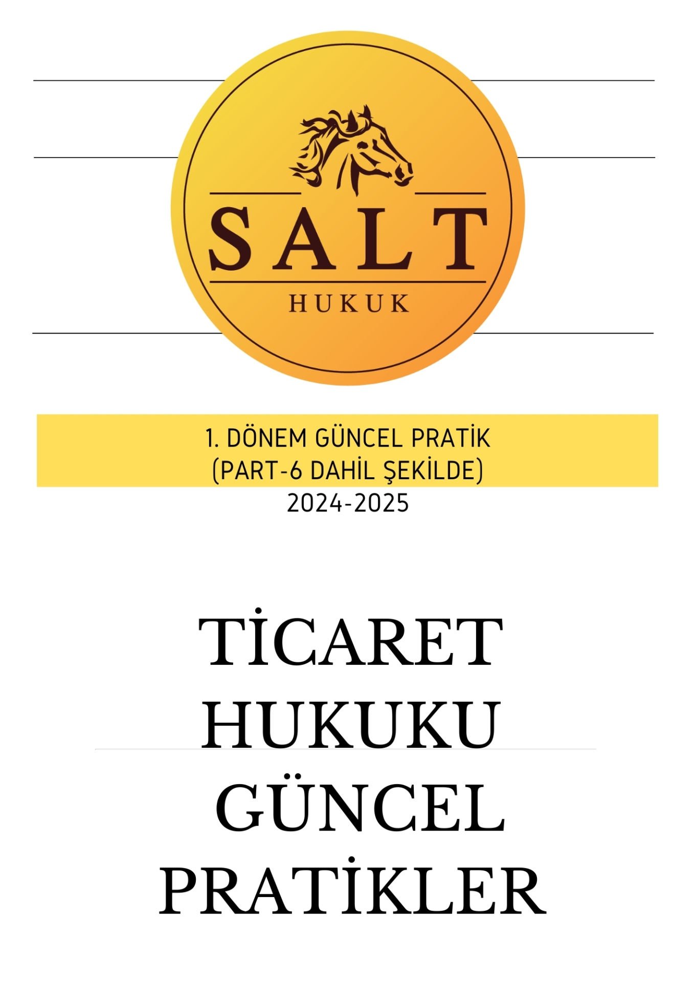 TİCARET HUKUKU 1.DÖNEM GÜNCEL PRATİK(İÜHF)-Konu Anlatım Kitapçığı