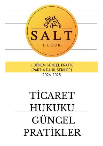TİCARET HUKUKU 1.DÖNEM GÜNCEL PRATİK(İÜHF)-Konu Anlatım Kitapçığı