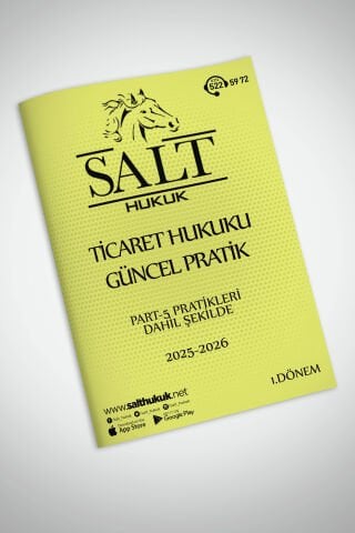 TİCARET HUKUKU 1. DÖNEM GÜNCEL PRATİK(İÜHF)-Konu Anlatım Kitapçığı
