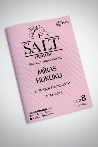 Miras Hukuku Çift-2.Öğretim 2. Dönem Part-8 (2024-2025)-İÜHF-Konu Anlatım Kitapçığı