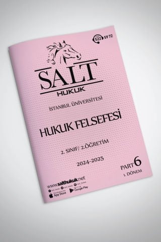 Hukuk Felsefesi 2.Öğretim 1. Dönem Part-6 (2024-2025)-İÜHF-Konu Anlatım Kitapçığı
