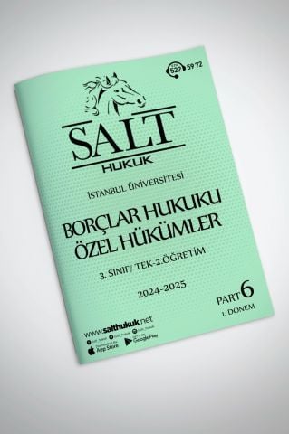Borçlar Özel Hukuku Tek-2.Öğretim 1. Dönem Part-6 (2024-2025)-İÜHF-Konu Anlatım Kitapçığı