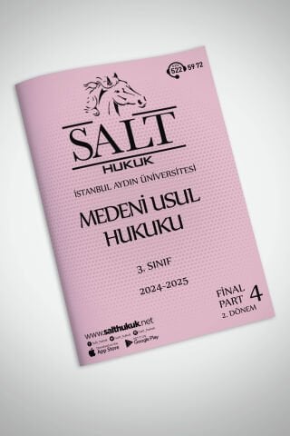Medeni Usul Hukuku 2. Dönem Final Part-4 (2024-2025)-İAÜ-Konu Anlatım Kitapçığı