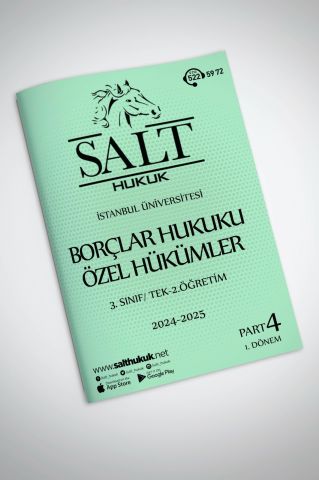 Borçlar Özel Hukuku Tek-2.Öğretim  1. Dönem Part-4 (2024-2025)-İÜHF-Konu Anlatım Kitapçığı