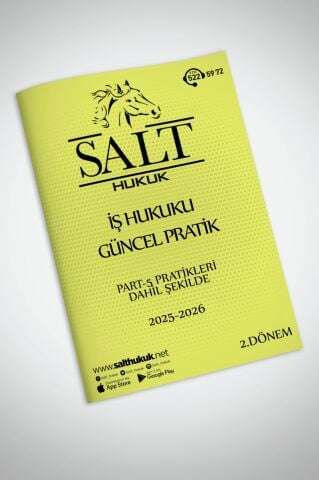 İŞ HUKUKU 2. DÖNEM GÜNCEL PRATİK(İÜHF)-Konu Anlatım Kitapçığı