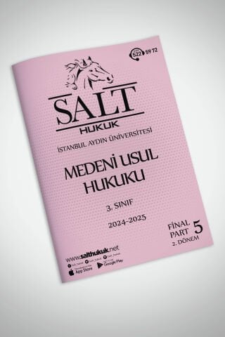 Medeni Usul Hukuku 2. Dönem Final Part-5 (2024-2025)-İAÜ-Konu Anlatım Kitapçığı
