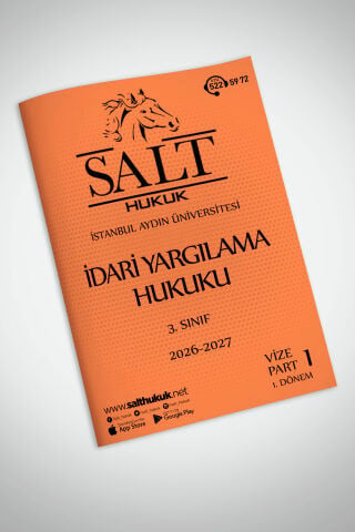 İdari Yargılama Hukuku 1. Dönem Vize Part-1 (2026-2027)-İAÜ-Konu Anlatım Kitapçığı