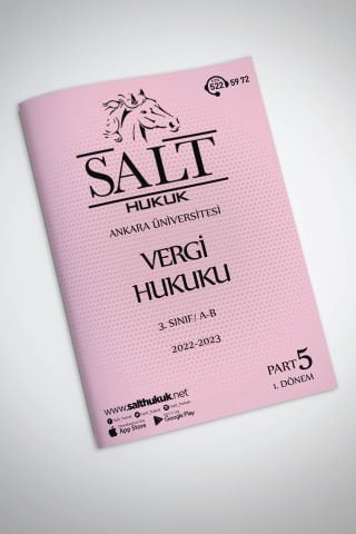 Vergi Hukuku Amfi A-B 1. Dönem Part-5 (2022-2023)-AÜHF-Konu Anlatım Kitapçığı