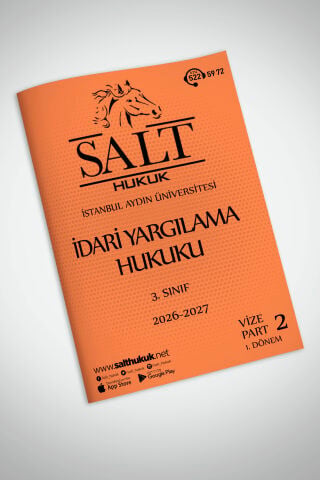 İdari Yargılama Hukuku 1. Dönem Vize Part-2 (2026-2027)-İAÜ-Konu Anlatım Kitapçığı