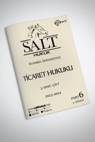 Ticaret Hukuku Çift 2. Dönem Part-6 (2023-2024)-İÜHF-Konu Anlatım Kitapçığı