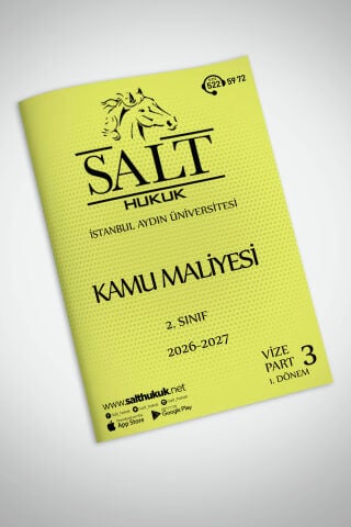 Kamu Maliyesi Hukuku 1. Dönem Vize Part-3 (2026-2027)-İAÜ-Konu Anlatım Kitapçığı