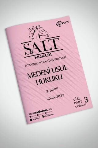 Medeni Usul Hukuku 1. Dönem Vize Part-3 (2026-2027)-İAÜ-Konu Anlatım Kitapçığı