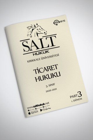 Ticaret Hukuku 1. Dönem Part-3 (2020-2021)-KKÜ-Konu Anlatım Kitapçığı