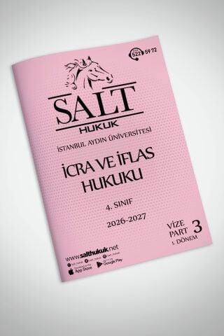 İcra ve İflas Hukuku 1. Dönem Vize Part-3 (2026-2027)-İAÜ-Konu Anlatım Kitapçığı