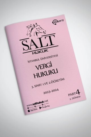 Kamu Mal. Vergi Huk. 1.ve 2.Öğretim 2. Dönem Part-4 (2023-2024)-İÜHF-Konu Anlatım Kitapçığı