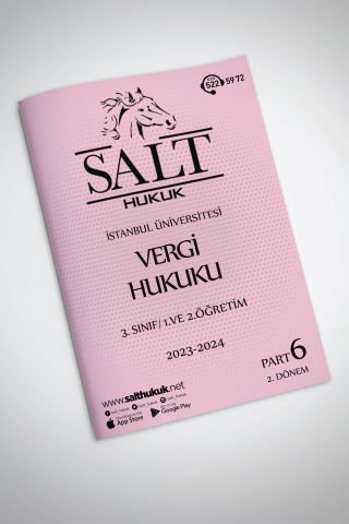 Kamu Mal. Vergi Huk. 1.ve2.Öğretim 2. Dönem Part-6 (2023-2024)-İÜHF-Konu Anlatım Kitapçığı