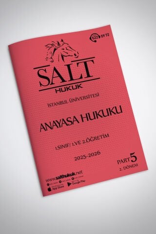Anayasa Hukuku 1. Ve 2.Öğretim  2. Dönem Part-5 (2025-2026)-İÜHF-Konu Anlatım Kitapçığı