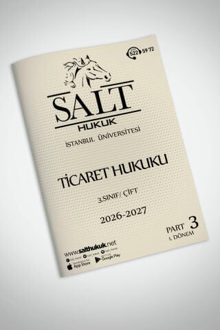 Ticaret Hukuku Çift 1. Dönem Part-3 (2026-2027)-İÜHF-Konu Anlatım Kitapçığı