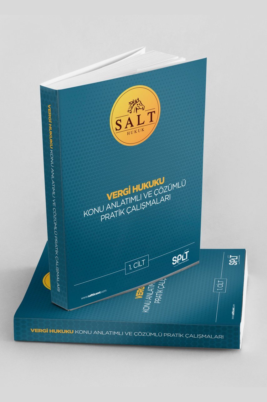 Vergi Hukuku Konu Anlatımlı ve Çözümlü Pratik Çalışmalar Cilt-1