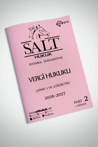 Kamu Mal. Vergi Huk. 1. ve 2.Öğretim 1. Dönem Part-2 (2026-2027)-İÜHF-Konu Anlatım Kitapçığı