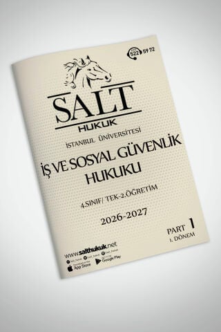 İş ve Sosyal Güvenlik Hukuku Tek-2.Öğretim 1. Dönem Part-1 (2026-2027)-İÜHF-Konu Anlatım Kitapçığı