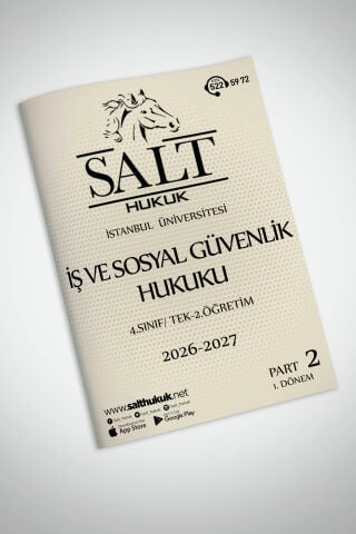 İş ve Sosyal Güvenlik Hukuku Tek-2.Öğretim 1. Dönem Part-2 (2026-2027)-İÜHF-Konu Anlatım Kitapçığı