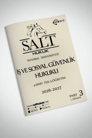İş ve Sosyal Güvenlik Hukuku Tek-2.Öğretim 1. Dönem Part-3 (2026-2027)-İÜHF-Konu Anlatım Kitapçığı