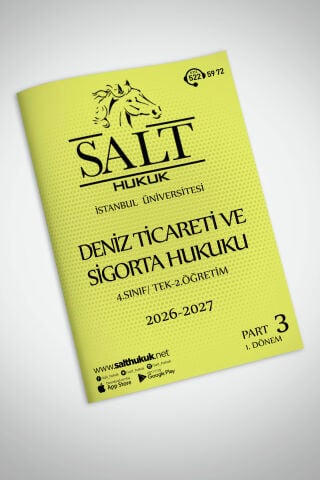 Deniz Ticareti ve Sigorta Hukuku Tek-2.Öğretim 1. Dönem Part-3 (2026-2027)-İÜHF-Konu Anlatım Kitapçığı