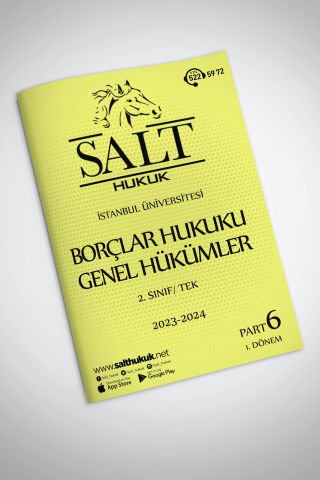 Borçlar Genel Hukuku Tek 1. Dönem Part-6 (2023-2024)-İÜHF-Konu Anlatım Kitapçığı